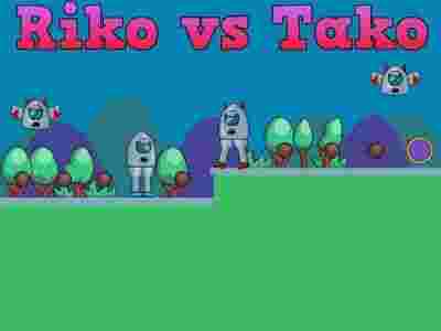 Riko vs Tako